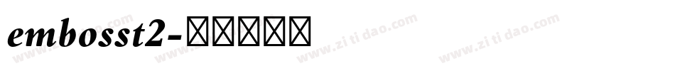 embosst2字体转换