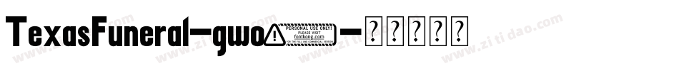 TexasFuneral-gwo3字体转换