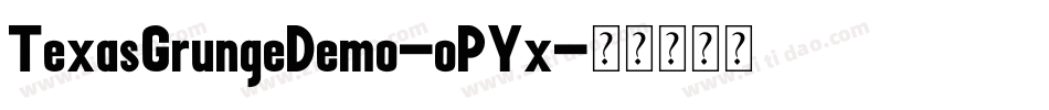 TexasGrungeDemo-oPYx字体转换