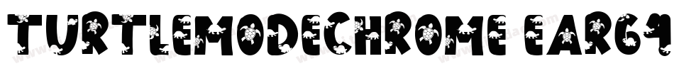 TurtleModeChrome-Earg4字体转换