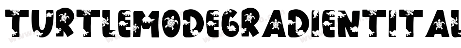 TurtleModeGradientItalic-ZVoXJ字体转换