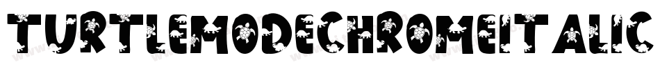 TurtleModeChromeItalic-OVqrA字体转换