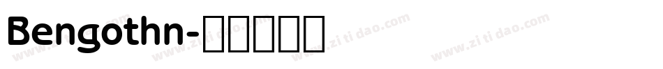 Bengothn字体转换