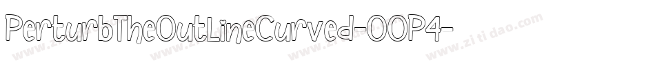 PerturbTheOutlineCurved-OOP4字体转换