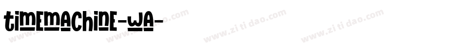 timemachine-wa字体转换