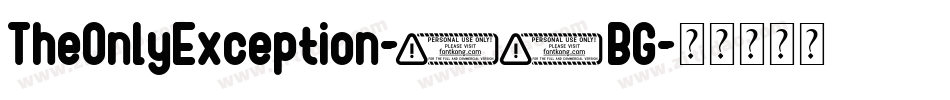 TheOnlyException-38BG字体转换 TheOnlyException-38BG字体转换
