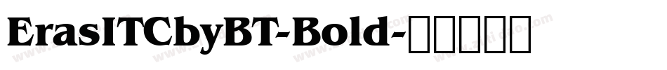 ErasITCbyBT-Bold字体转换