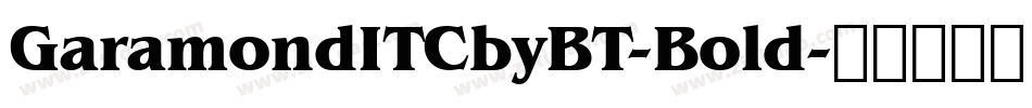 GaramondITCbyBT-Bold字体转换