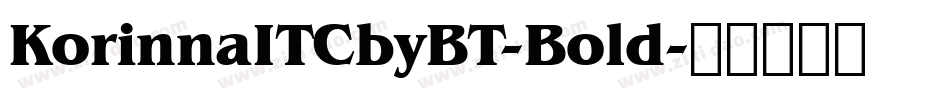KorinnaITCbyBT-Bold字体转换