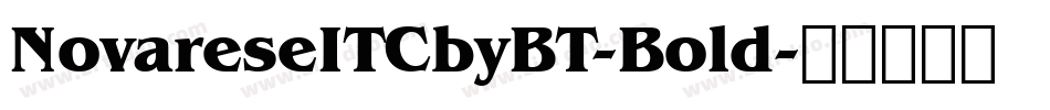 NovareseITCbyBT-Bold字体转换