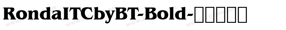 RondaITCbyBT-Bold字体转换