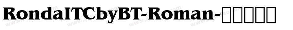 RondaITCbyBT-Roman字体转换
