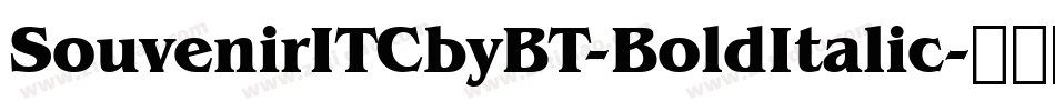 SouvenirITCbyBT-BoldItalic字体转换
