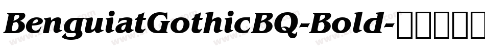 BenguiatGothicBQ-Bold字体转换