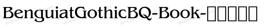 BenguiatGothicBQ-Book字体转换