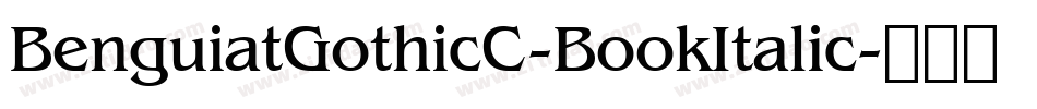 BenguiatGothicC-BookItalic字体转换