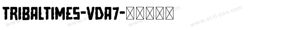 TribalTimes-vda7字体转换