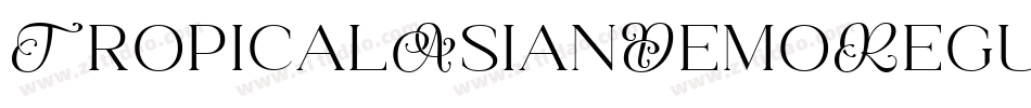 TropicalAsianDemoRegular-11V0字体转换