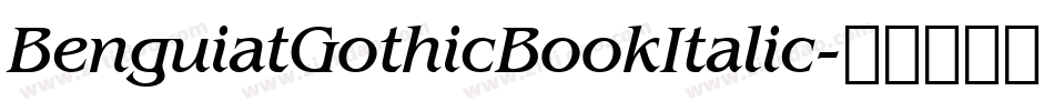 BenguiatGothicBookItalic字体转换
