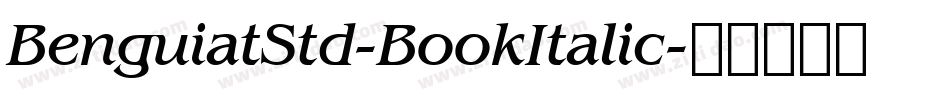 BenguiatStd-BookItalic字体转换