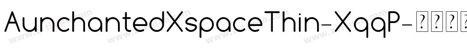 AunchantedXspaceThin-XqqP字体转换