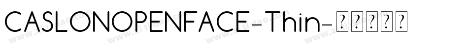 CASLONOPENFACE-Thin字体转换