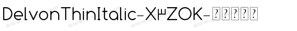 DelvonThinItalic-X3ZOK字体转换