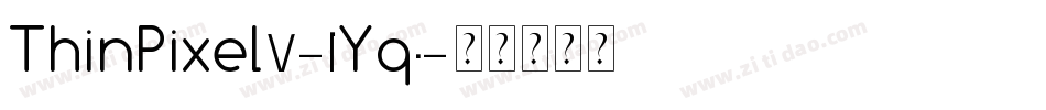 ThinPixel7-1Yq0字体转换
