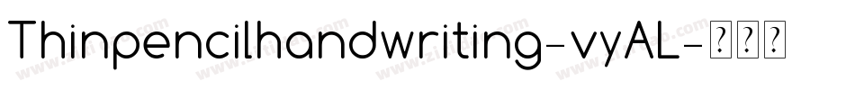 Thinpencilhandwriting-vyAL字体转换