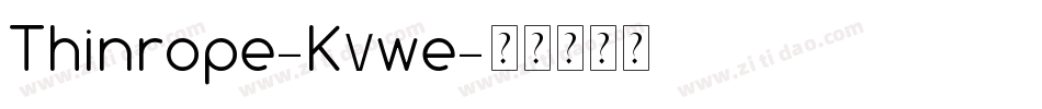 Thinrope-K7we字体转换