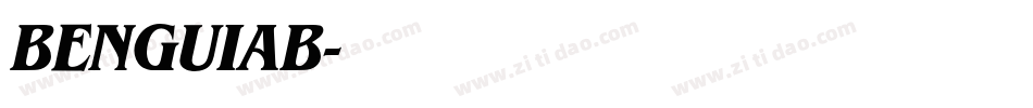 BENGUIAB字体转换