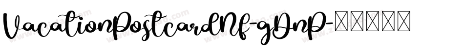 VacationPostcardNf-gDnP字体转换