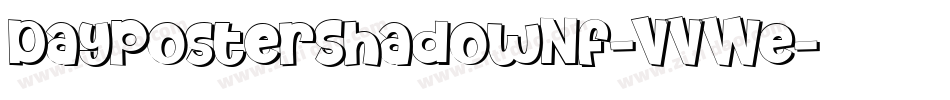 DayPosterShadowNf-VVWe字体转换
