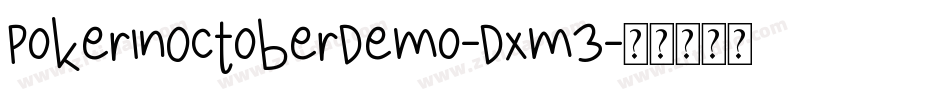 PokerInOctoberDemo-Dxm3字体转换