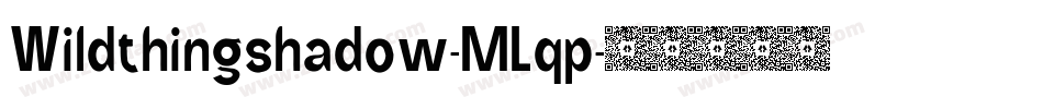Wildthingshadow-MLqp字体转换