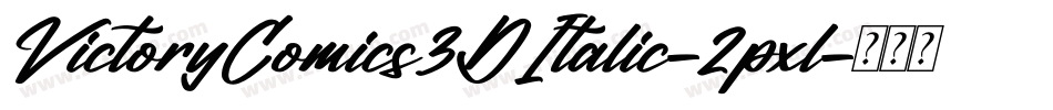 VictoryComics3DItalic-2pxl字体转换