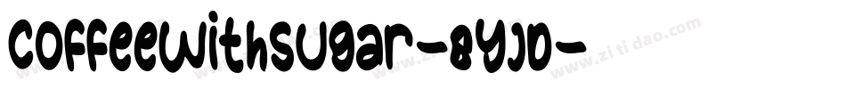 CoffeeWithSugar-8YJD字体转换