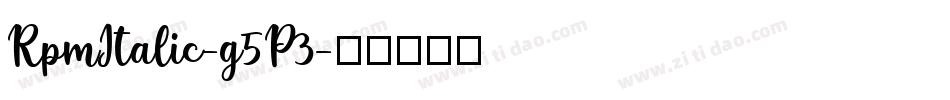 RpmItalic-g5P3字体转换 RpmItalic-g5P3字体转换