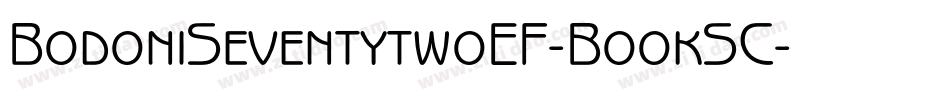 BodoniSeventytwoEF-BookSC字体转换