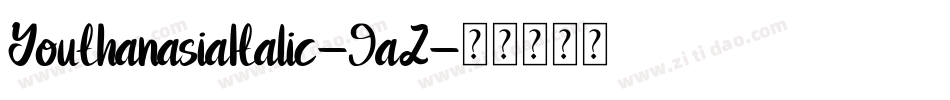 YouthanasiaItalic-9aZ字体转换