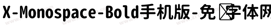 X-Monospace-Bold手机版字体转换
