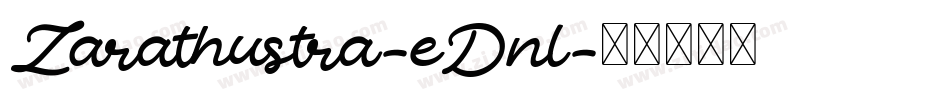 Zarathustra-eDnl字体转换