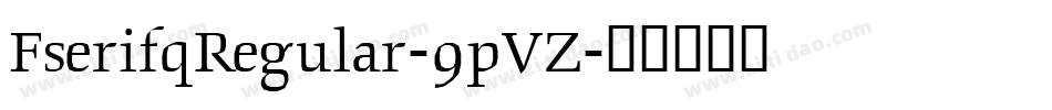 FserifqRegular-9pVZ字体转换