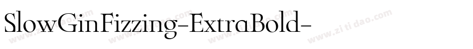 SlowGinFizzing-ExtraBold字体转换