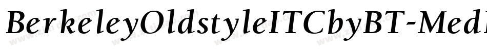 BerkeleyOldstyleITCbyBT-MedItal字体转换