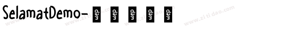 SelamatDemo字体转换