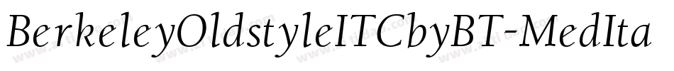 BerkeleyOldstyleITCbyBT-MedItal字体转换