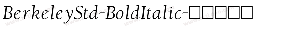 BerkeleyStd-BoldItalic字体转换