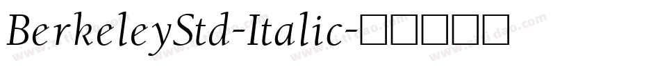 BerkeleyStd-Italic字体转换