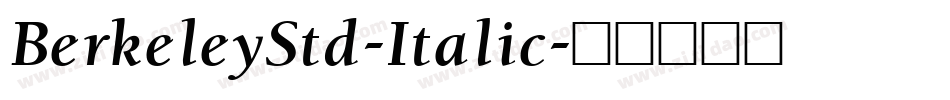 BerkeleyStd-Italic字体转换